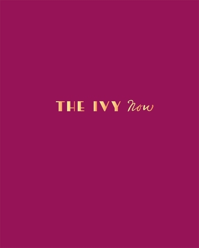 Book cover of The Ivy Now by Fernando Peire, Gary Lee
