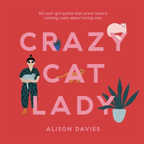 Book cover of Crazy Cat Lady by Alison Davies