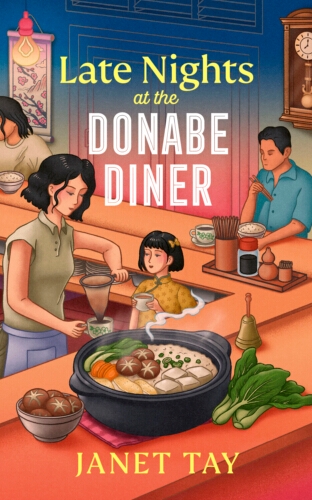 Book cover of Late Nights at the Donabe Diner by Janet Tay