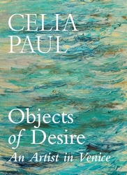 Book cover of Objects of Desire by Celia Paul