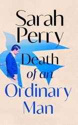 Book cover of Death of an Ordinary Man by Sarah Perry