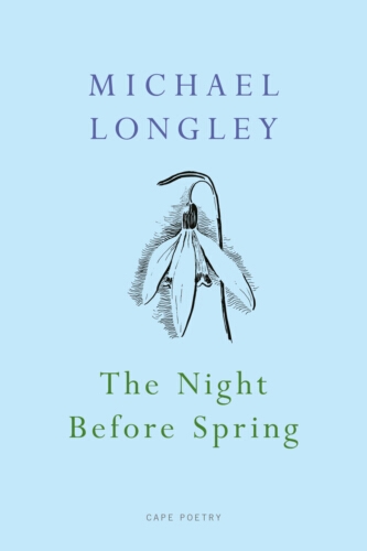 Book cover of The Night Before Spring by Michael Longley