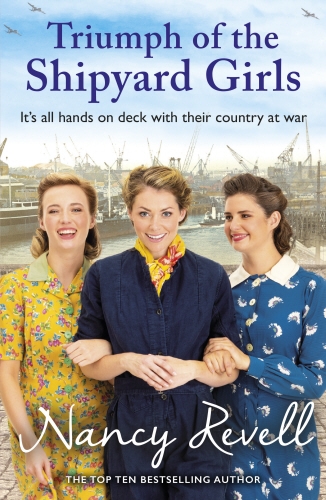 Book cover of #8 - Triumph of the Shipyard Girls by Nancy Revell