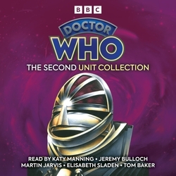 Book cover of Doctor Who: The Second UNIT Collection by Malcolm Hulke, Terrance Dicks