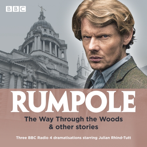 Book cover of Rumpole: The Way Through the Woods & other stories by John Mortimer