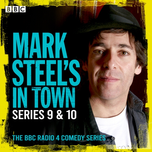 Book cover of #5 - Mark Steel’s in Town: Series 9 & 10 by Mark Steel