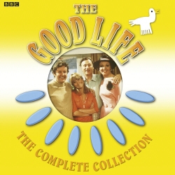 Book cover of The Good Life: The Complete Collection by John Esmonde, Bob Larbey, John Esmonde and Bob Larbey
