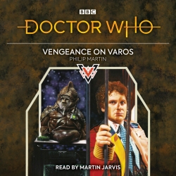 Book cover of Doctor Who: Vengeance on Varos by Philip Martin