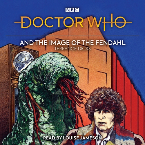 Book cover of Doctor Who and the Image of the Fendahl by Terrance Dicks