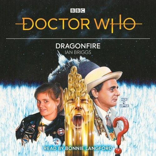 Book cover of Doctor Who: Dragonfire by Ian Briggs