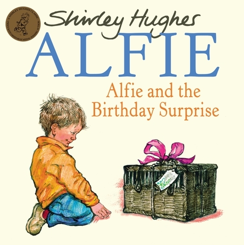 Book cover of Alfie & The Birthday Surprise by Shirley Hughes