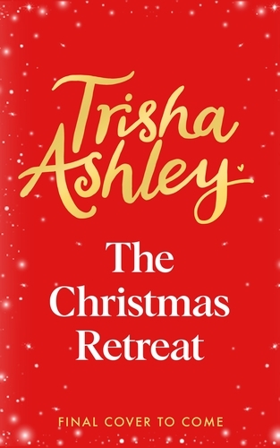 Book cover of The Christmas Retreat by Trisha Ashley