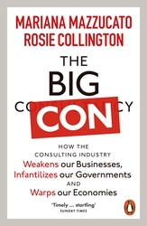 Book cover of The Big Con by Mariana Mazzucato, Rosie Collington