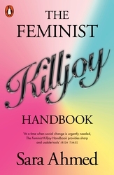 Book cover of The Feminist Killjoy Handbook by Sara Ahmed