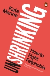 Book cover of Unshrinking by Kate Manne