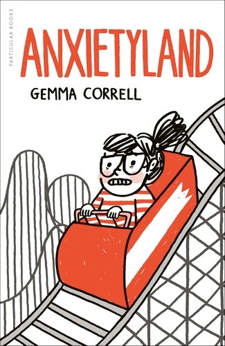 Book cover of Anxietyland by Gemma Correll