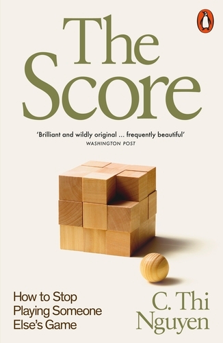 Book cover of The Score by C. Thi Nguyen