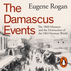 Book cover of The Damascus Events by Eugene Rogan