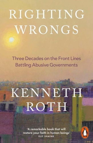 Book cover of Righting Wrongs by Kenneth Roth