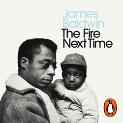 Book cover of The Fire Next Time by James Baldwin