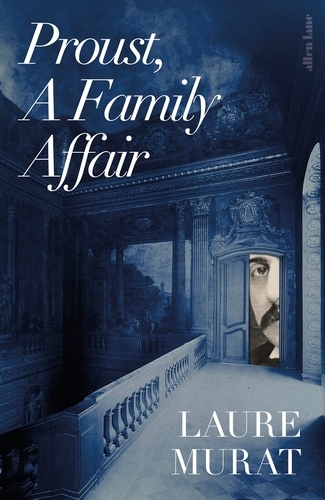 Book cover of Proust, A Family Affair by Laure Murat