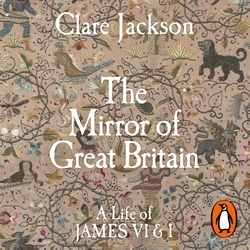 Book cover of The Mirror of Great Britain by Clare Jackson