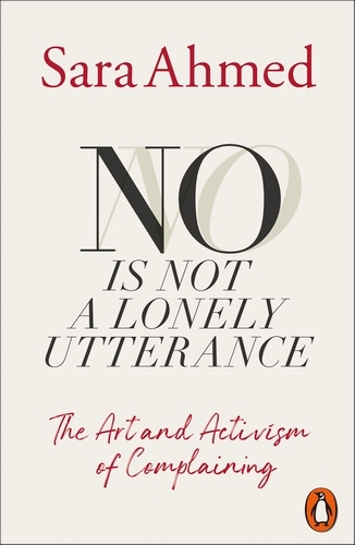 Book cover of No Is Not a Lonely Utterance by Sara Ahmed