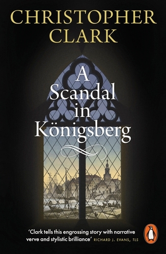 Book cover of A Scandal in Königsberg by Christopher Clark