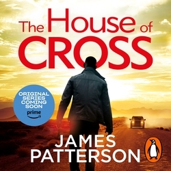 Book cover of The House of Cross by James Patterson