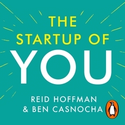 Book cover of The Start-up of You by Reid Hoffman, Ben Casnocha