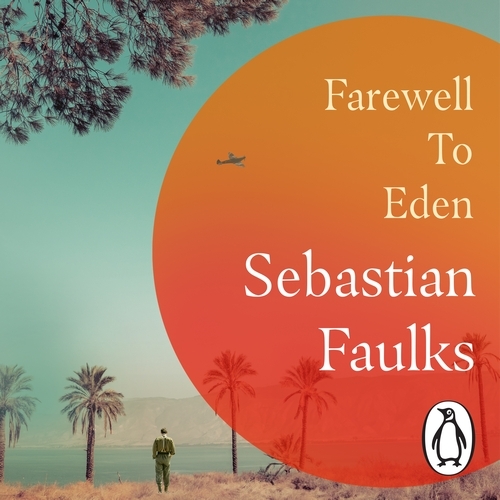 Book cover of Farewell to Eden by Sebastian Faulks