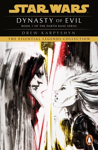 Book cover of Star Wars: Darth Bane - Dynasty of Evil by Drew Karpyshyn