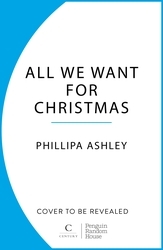 Book cover of All We Want for Christmas by Phillipa Ashley