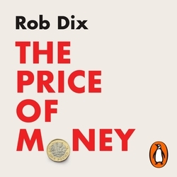 Book cover of The Price of Money by Rob Dix
