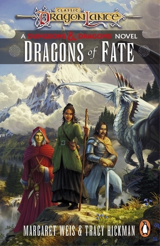 Book cover of Dragonlance: Dragons of Fate by Margaret Weis, Tracy Hickman