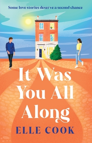 Book cover of It Was You All Along by Elle Cook