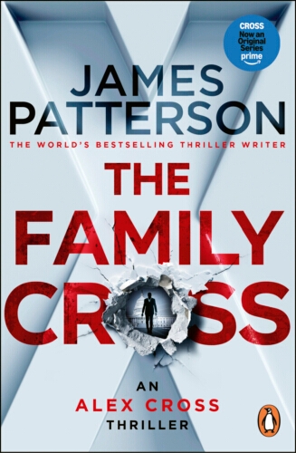 Book cover of The Family Cross by James Patterson