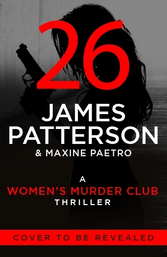 Book cover of Women’s Murder Club 26 by James Patterson