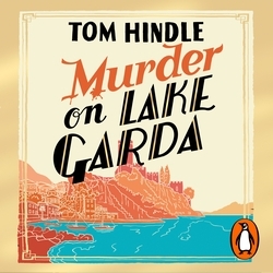 Book cover of Murder on Lake Garda by Tom Hindle