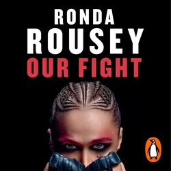 Book cover of Our Fight by Ronda Rousey