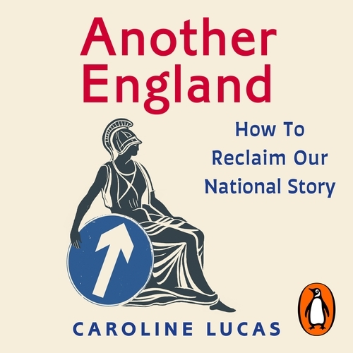 Book cover of Another England by Caroline Lucas