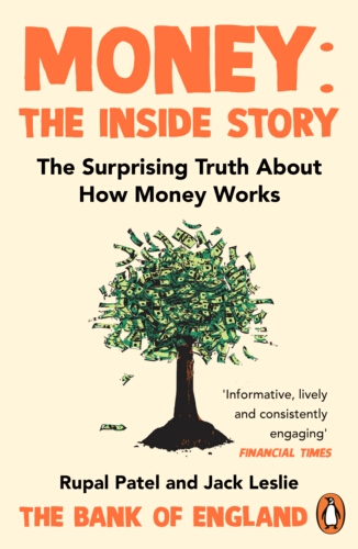 Book cover of Money: The Inside Story by Rupal Patel, Jack Leslie, The Bank of England