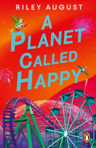 Book cover of A Planet Called Happy by Riley August