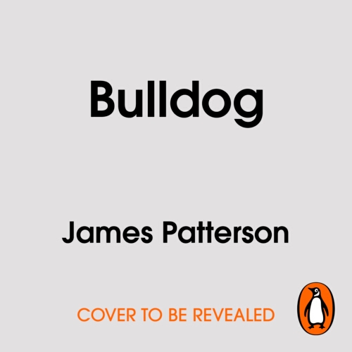 Book cover of Bulldog by James Patterson
