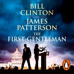 Book cover of The First Gentleman by President Bill Clinton, James Patterson