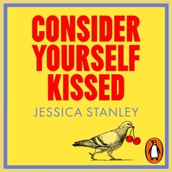 Book cover of Consider Yourself Kissed by Jessica Stanley