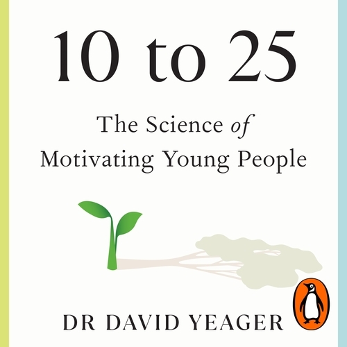 Book cover of 10 to 25 by David Yeager