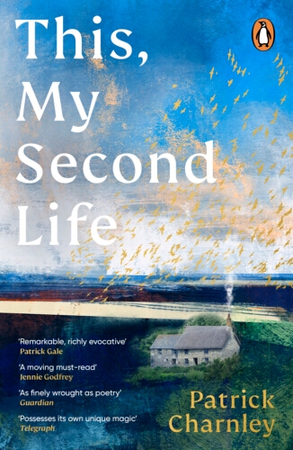 Book cover of This, My Second Life by Patrick Charnley