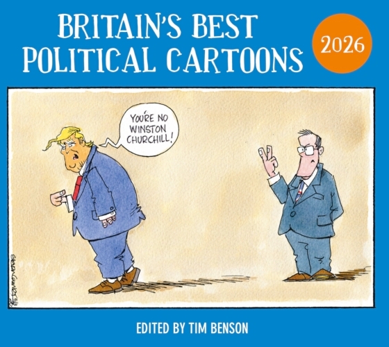 Book cover of Britain's Best Political Cartoons 2026 by Tim Benson