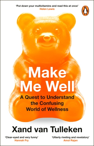 Book cover of Make Me Well by Xand van Tulleken